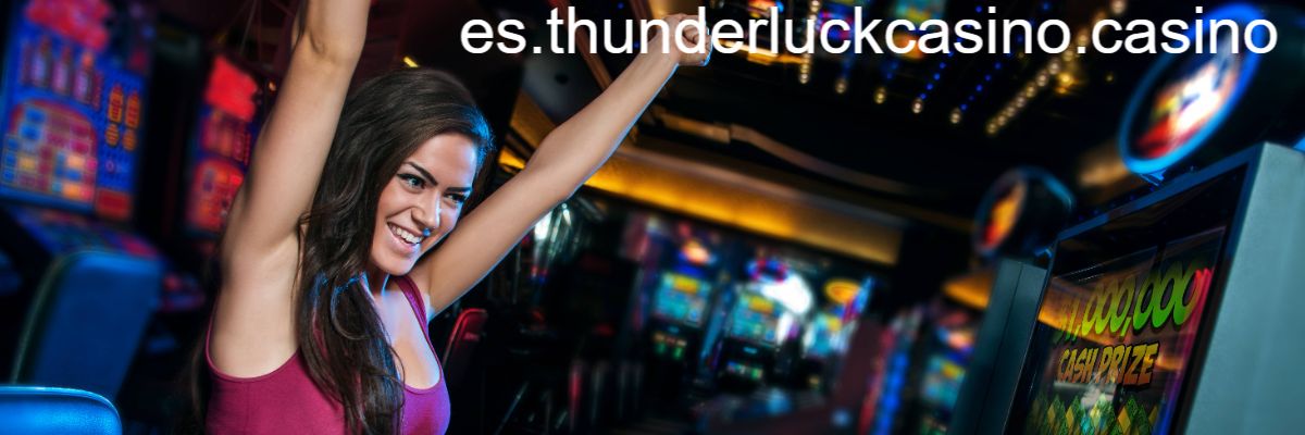 es.thunderluckcasino.casino